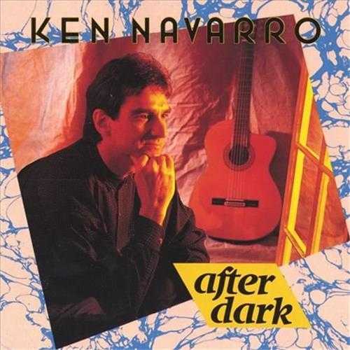 【柔顺爵士】KenNavarro-1991-AfterDark(FLAC)